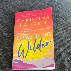 Something Wilder by Christina Lauren